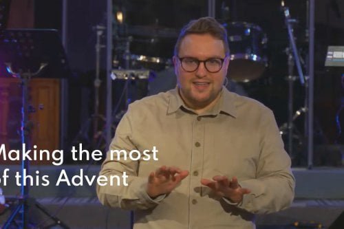 Making the most of this Advent